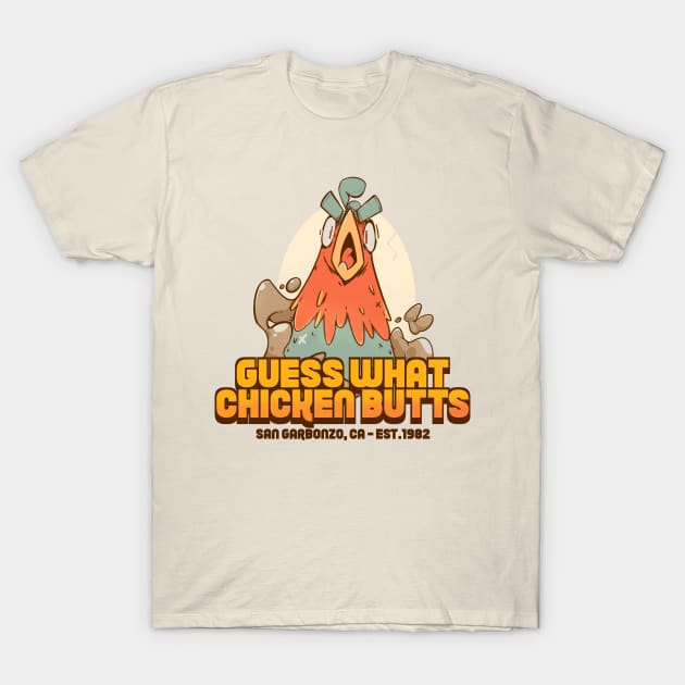 Guess What Chicken Butts T-Shirt by The Devl